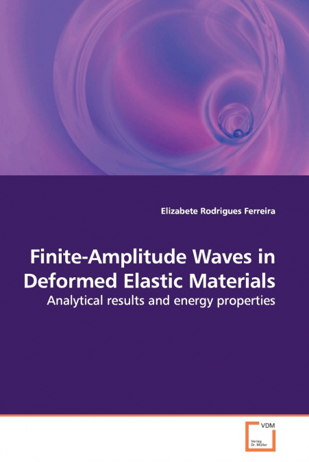Finite-Amplitude Waves in Deformed Elastic Materials