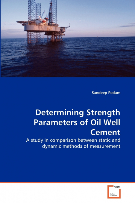 Determining Strength Parameters of Oil Well Cement