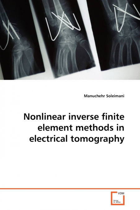Nonlinear inverse finite element methods in  electrical tomography