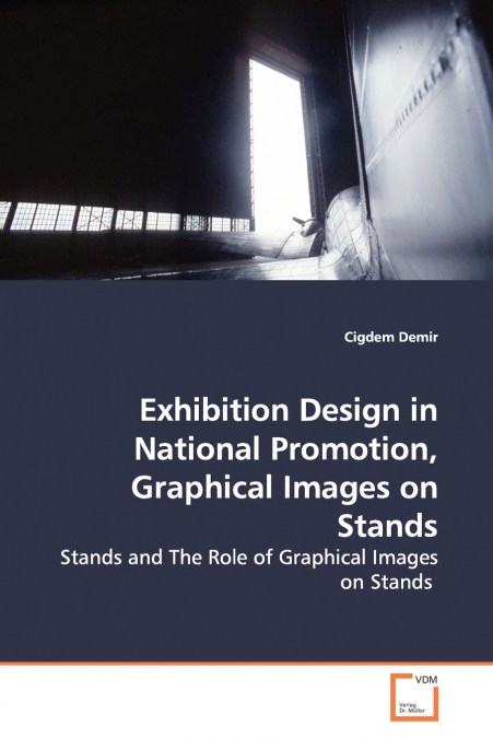 Exhibition Design in National Promotion,  Graphical Images on Stands
