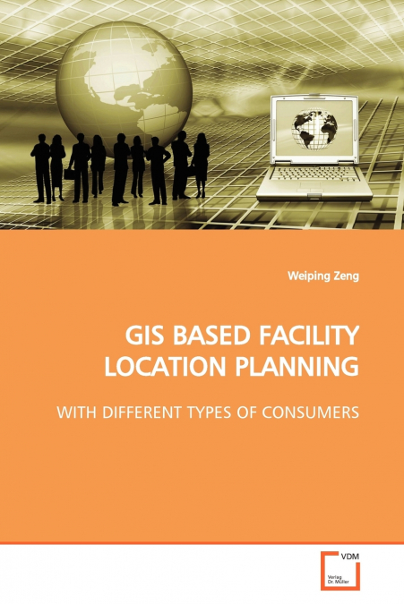 GIS BASED FACILITY LOCATION PLANNING