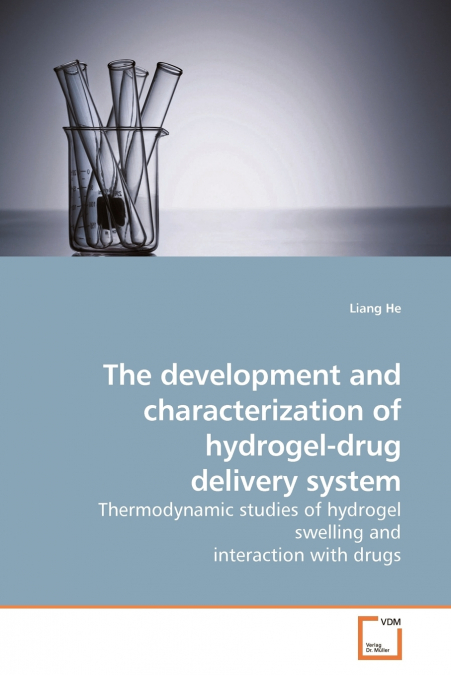 The development and characterization of hydrogel-drug delivery system
