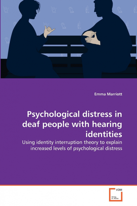 Psychological distress in deaf people with hearing identities