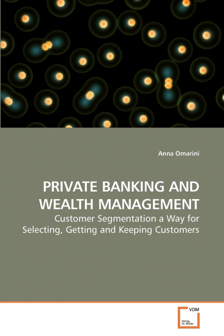 PRIVATE BANKING AND WEALTH MANAGEMENT
