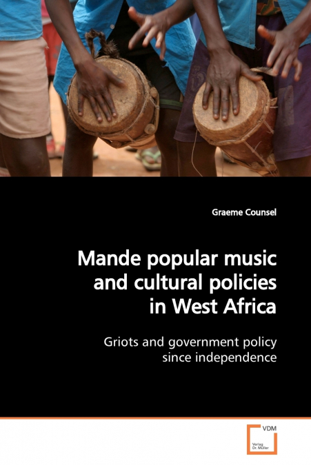 Mande popular music and cultural policies in West Africa