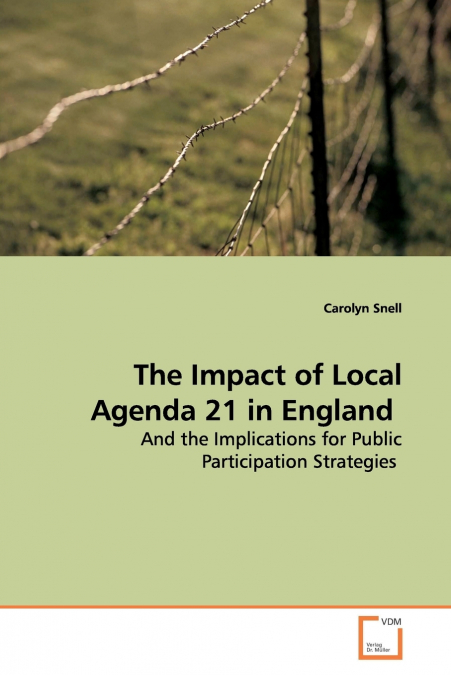 The Impact of Local Agenda 21 in England