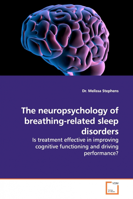 The neuropsychology of breathing-related sleep  disorders