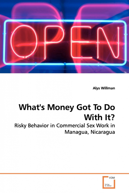 What’s Money Got To Do With It?