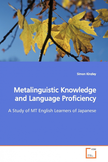 Metalinguistic Knowledge and Language Proficiency