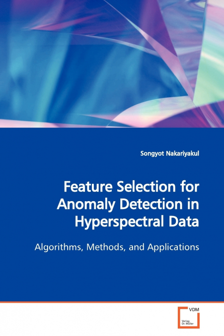 Feature Selection for Anomaly Detection in  Hyperspectral Data