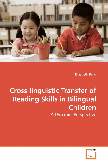 Cross-linguistic Transfer of Reading Skills in Bilingual Children