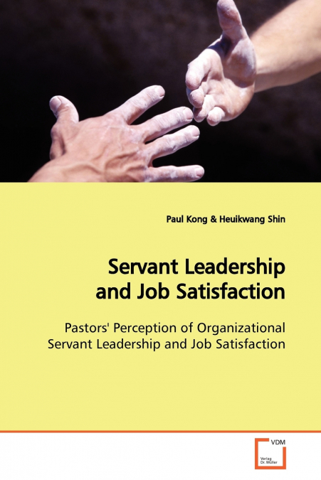 Servant Leadership and Job Satisfaction