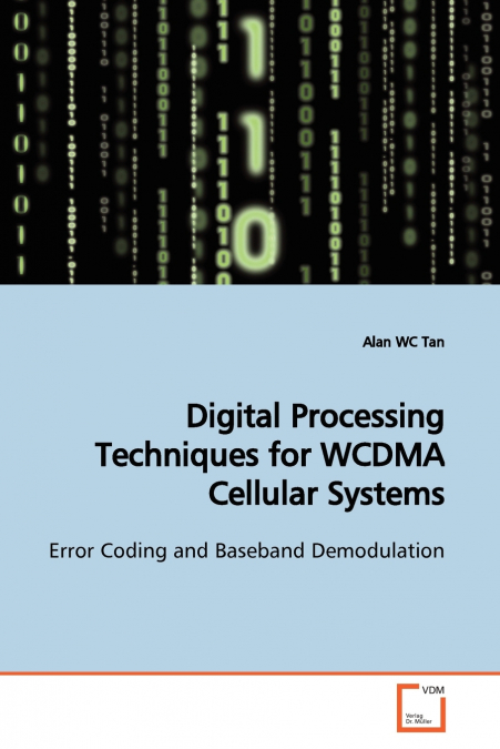 Digital Processing Techniques for WCDMA Cellular  Systems