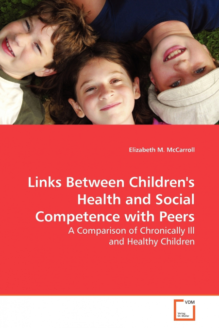 Links Between Children’s Health and Social  Competence with Peers
