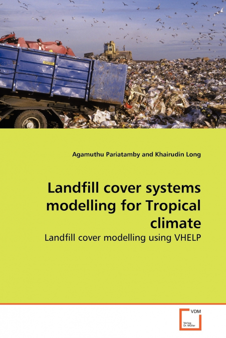 Landfill cover systems modelling for Tropical climate