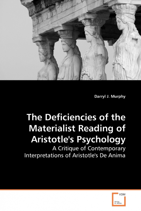 The Deficiencies of the Materialist Reading of Aristotle’s Psychology