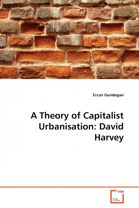 A Theory of Capitalist Urbanisation