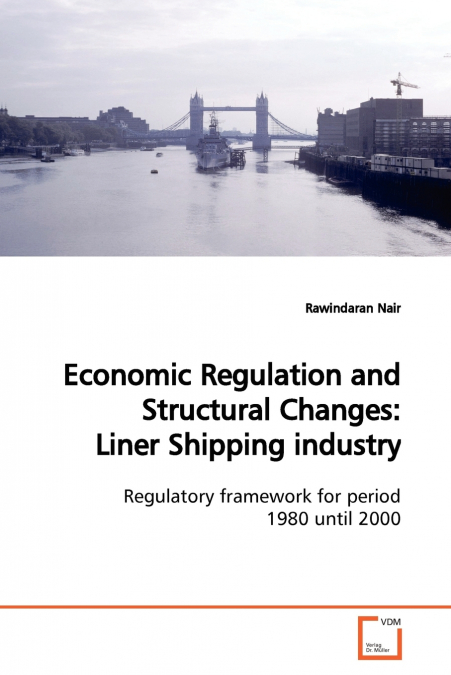 Economic Regulation and Structural Changes