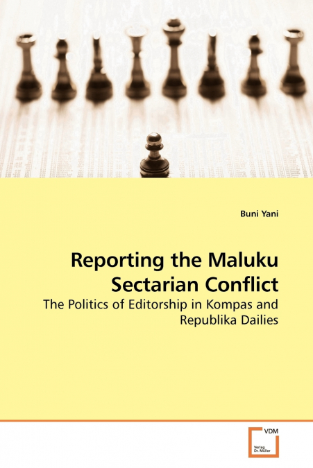 Reporting the Maluku Sectarian Conflict