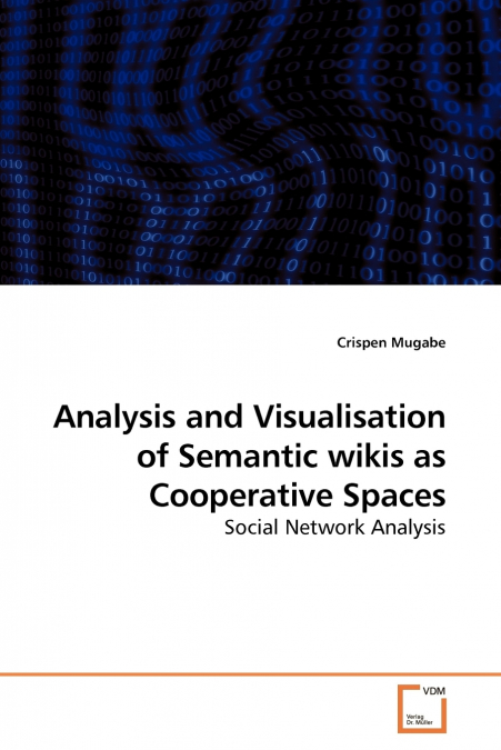 Analysis and Visualisation of Semantic wikis as Cooperative Spaces