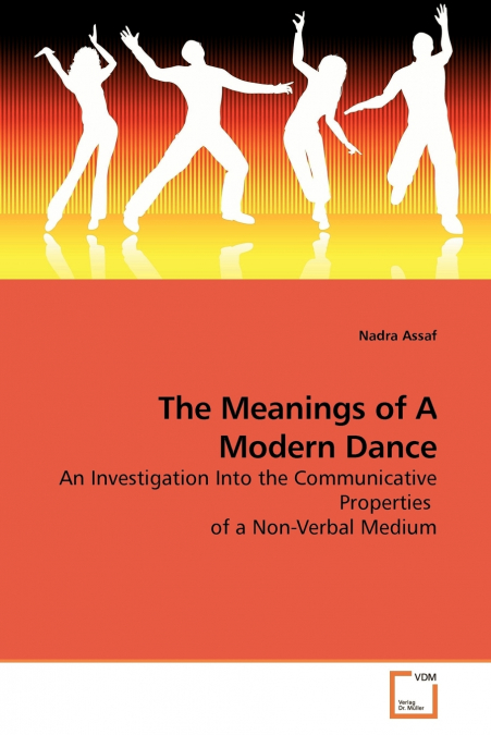 The Meanings of A Modern Dance