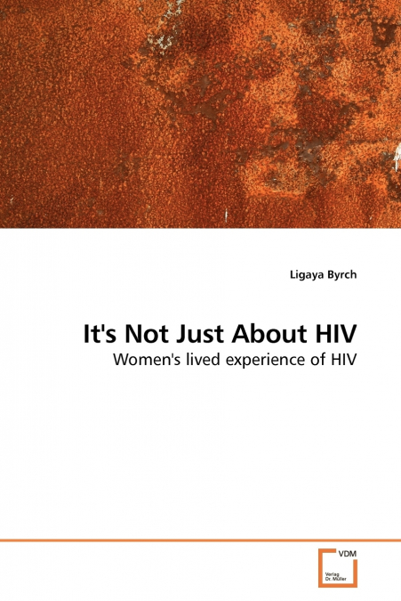 It’s Not Just About HIV