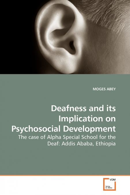 Deafness and its Implication on Psychosocial Development