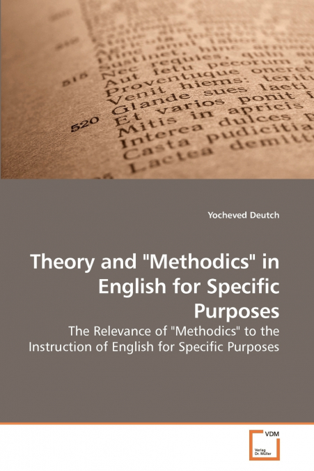 Theory and 'Methodics' in English for Specific Purposes