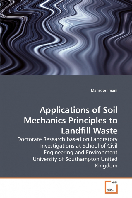 Applications of Soil Mechanics Principles to Landfill Waste