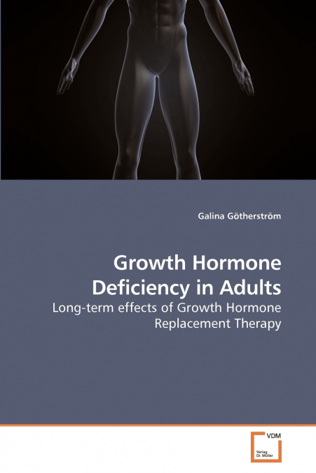 Growth Hormone Deficiency in Adults