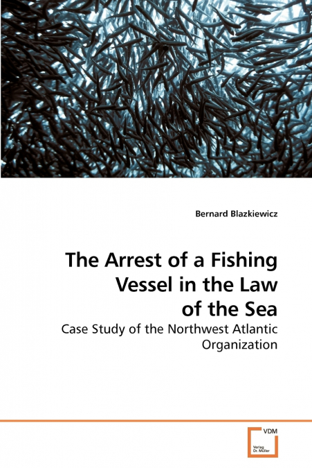 The Arrest of Fishing Vessel in the Law of the Sea