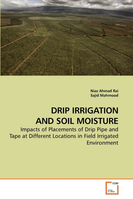DRIP IRRIGATION AND SOIL MOISTURE