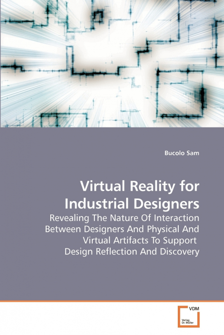 Virtual Reality for Industrial Designers