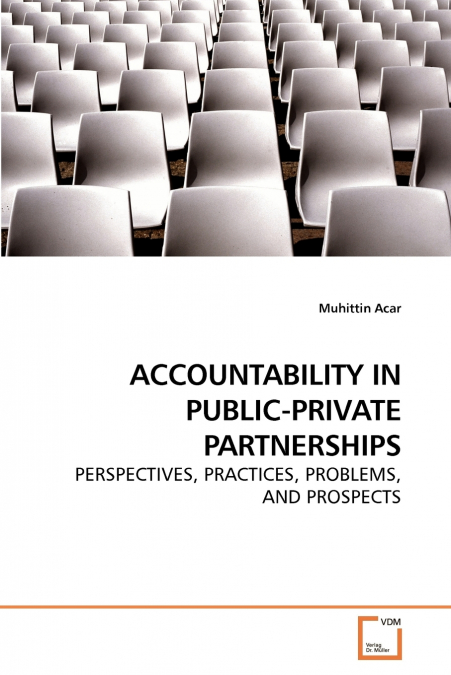 ACCOUNTABILITY IN PUBLIC-PRIVATE PARTNERSHIPS