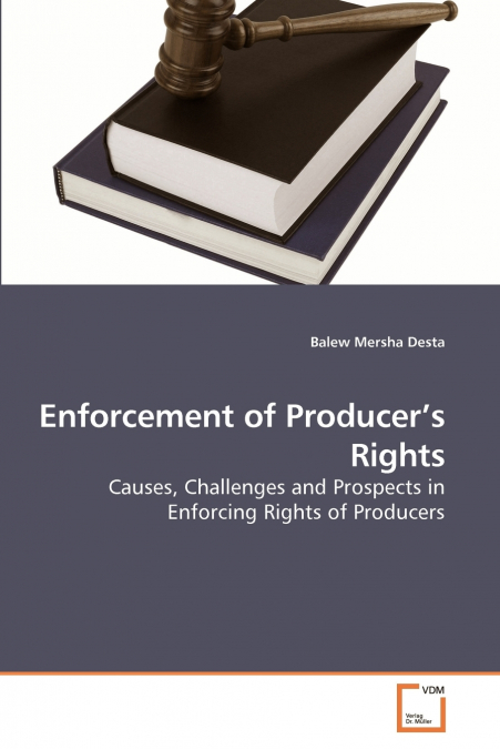 Enforcement of Producer’s Rights