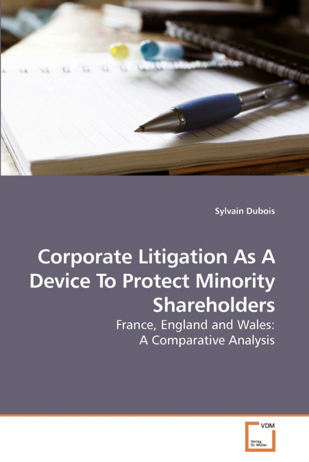 Corporate Litigation As A Device To Protect Minority Shareholders