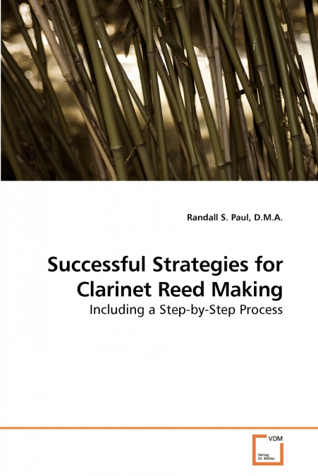 Successful Strategies for Clarinet Reed Making
