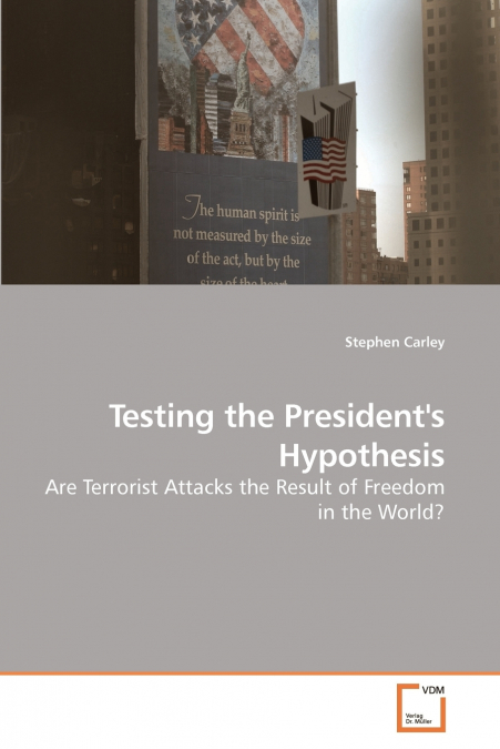 Testing the President’s Hypothesis