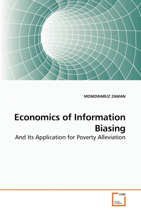 Economics of Information Biasing