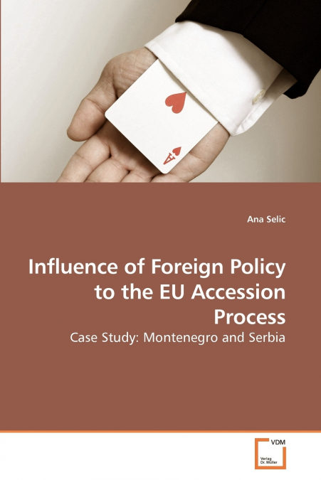 Influence of Foreign Policy to the EU Accession Process