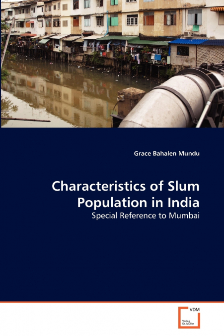 Characteristics of Slum Population in India