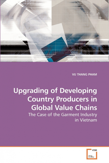Upgrading of Developing Country Producers in Global Value Chains