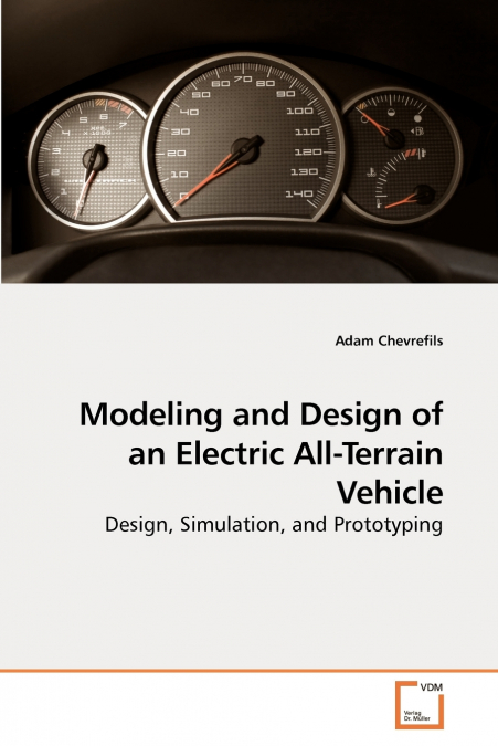 Modeling and Design of an Electric             All-Terrain Vehicle