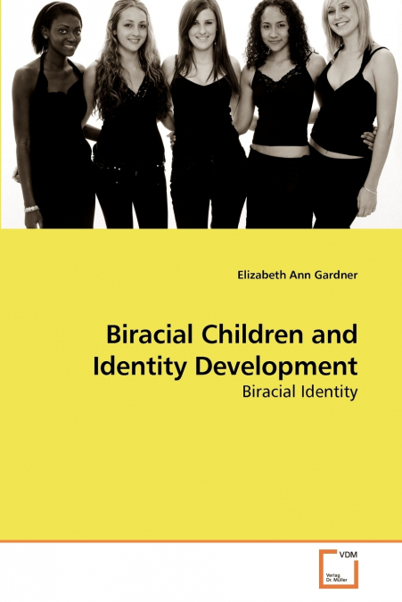 Biracial Children and Identity Development
