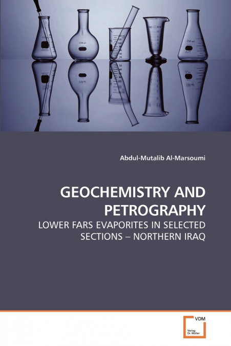 GEOCHEMISTRY AND PETROGRAPHY