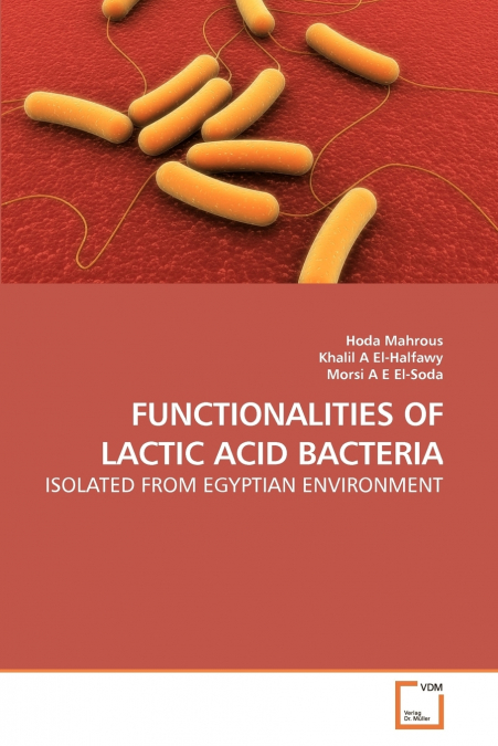 FUNCTIONALITIES OF LACTIC ACID BACTERIA