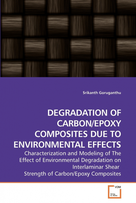 DEGRADATION OF CARBON/EPOXY COMPOSITES DUE TO ENVIRONMENTAL EFFECTS
