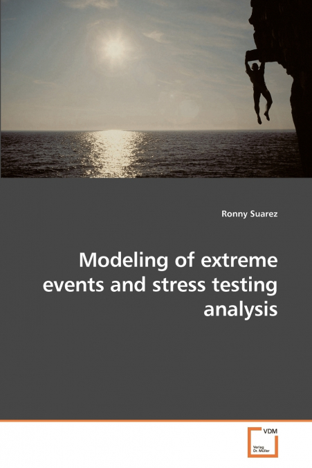 Modeling of extreme events and stress testing analysis