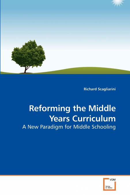 Reforming the Middle Years Curriculum