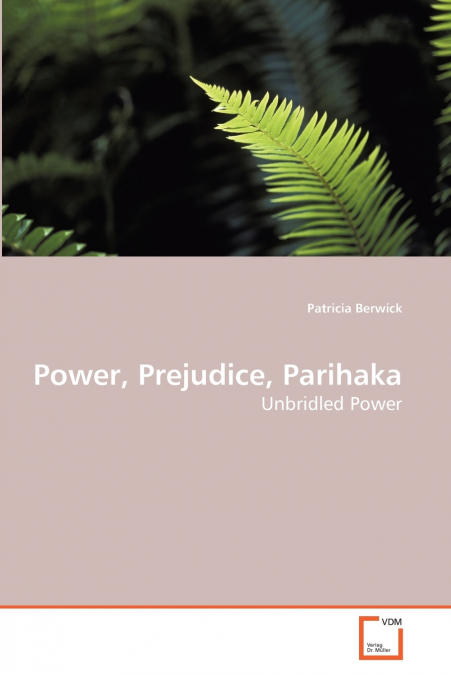 Power, Prejudice, Parihaka